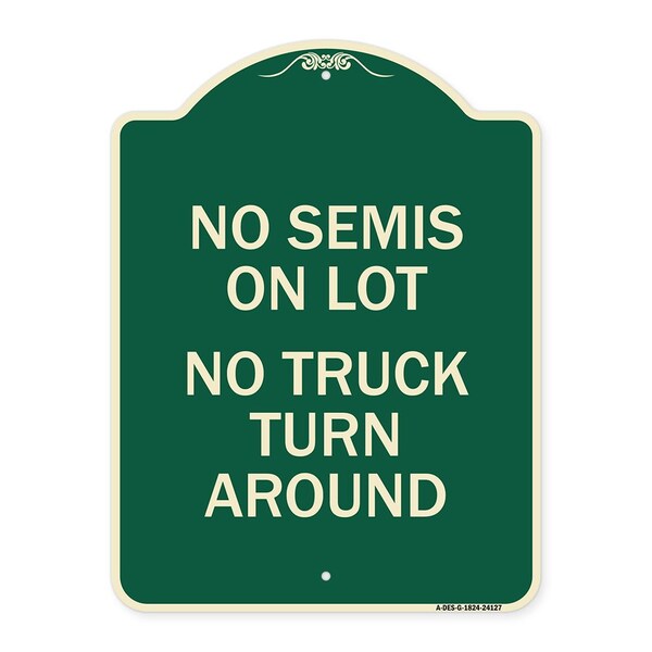 Driveway No Semis on Lot No Truck Turn Around Heavy-Gauge Aluminum Sign, 24" x 18", G-1824-24127